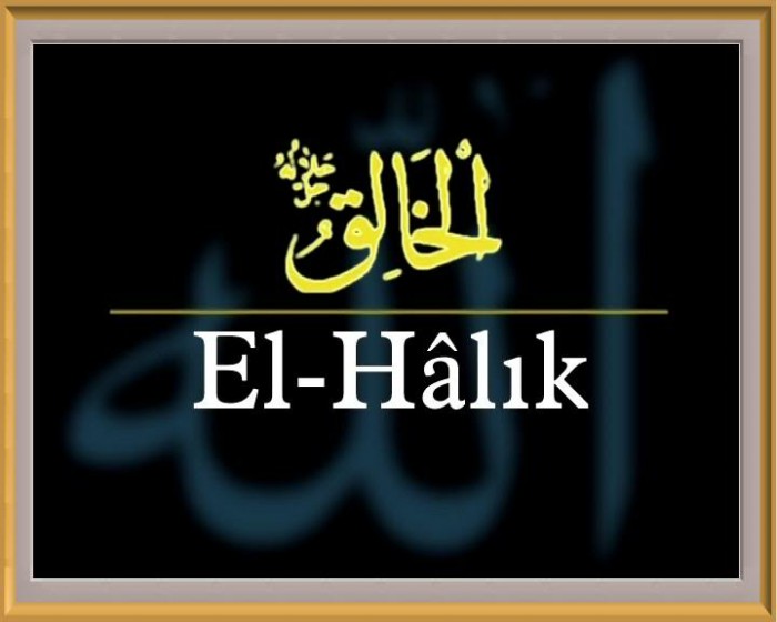 EL-HÂLIK (c.c)