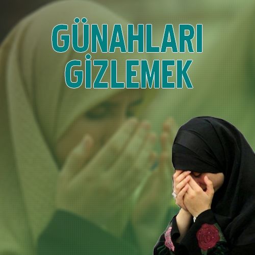 Günahı Gizlemekte Cevaz